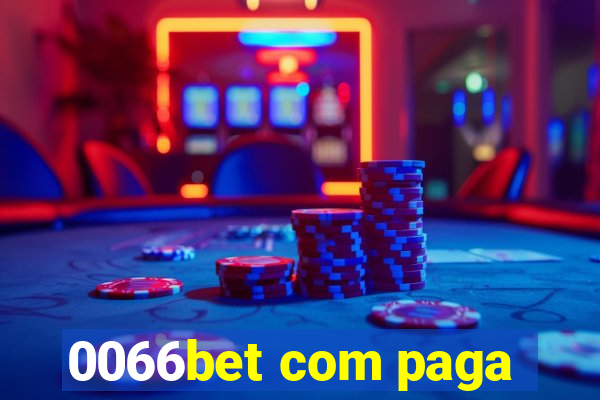 0066bet com paga